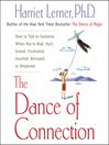 The Dance of Connection (MP3): How to Talk to Someone When You're Mad, Hurt, Scared, Frustrated, Insulted, Betrayed, or Desperate